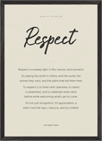 Respect Word of Intention Framed print A2 (42 x 59.4  cm) Black frame Linen paper