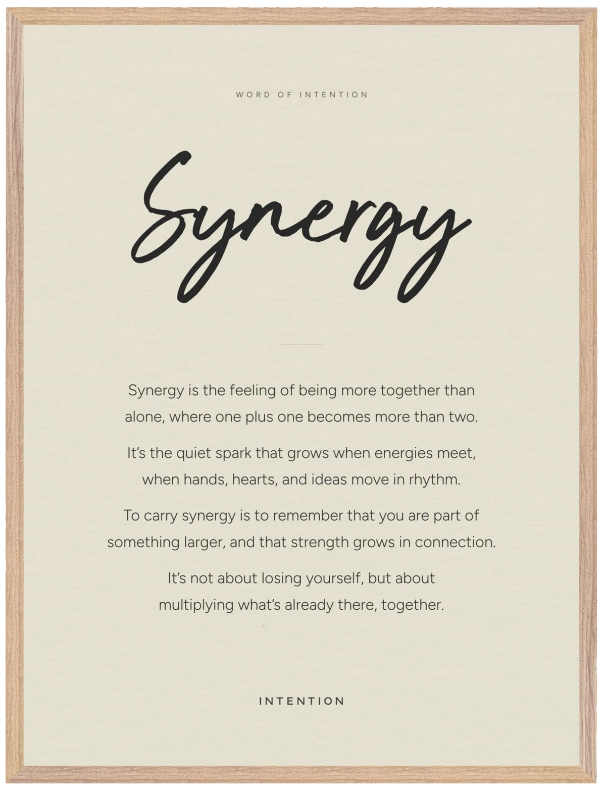Synergy Word of Intention Framed print 60x80 cm / 24x32″ Wood frame Linen paper