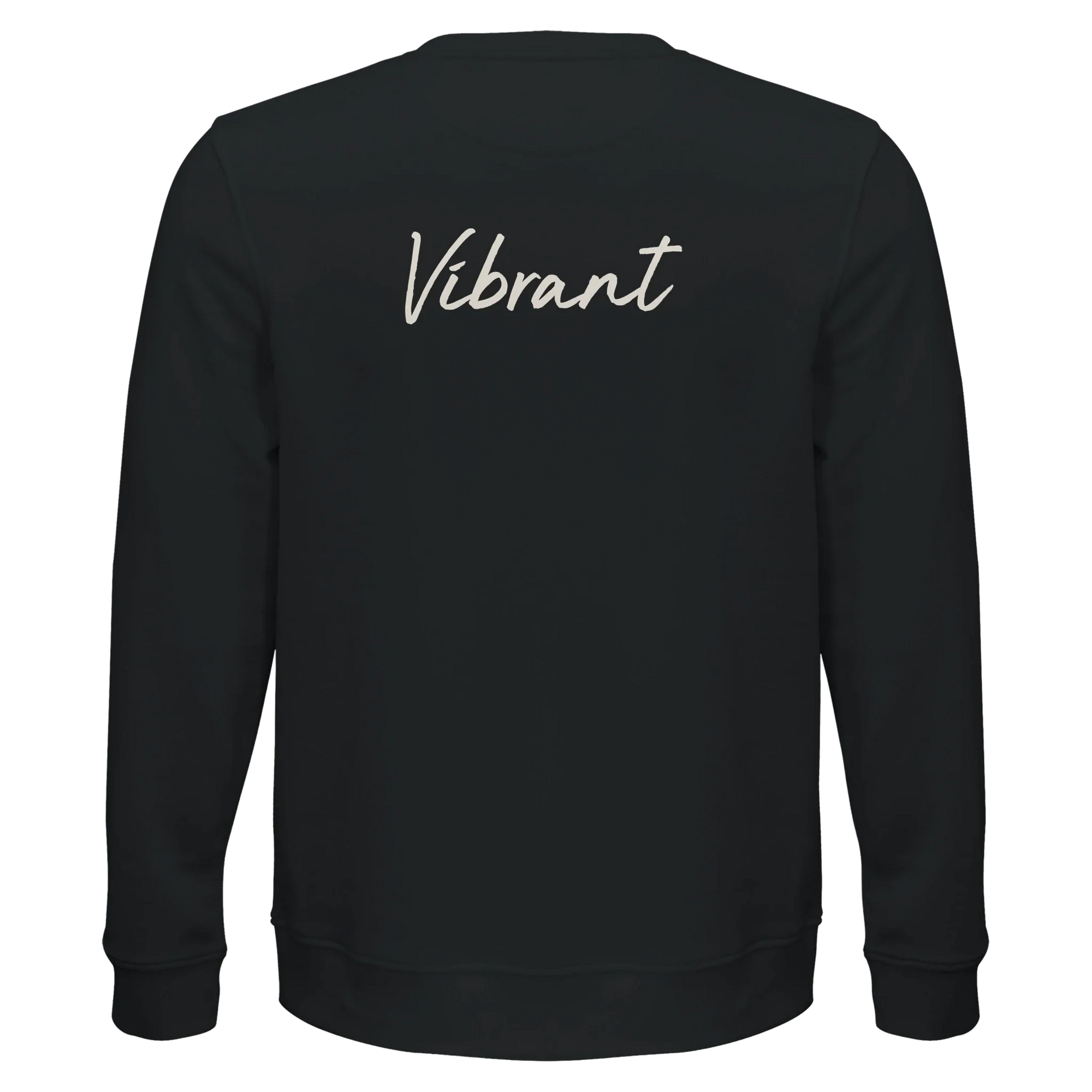 Vibrant - "Never too Late" Sweatshirt Black 2