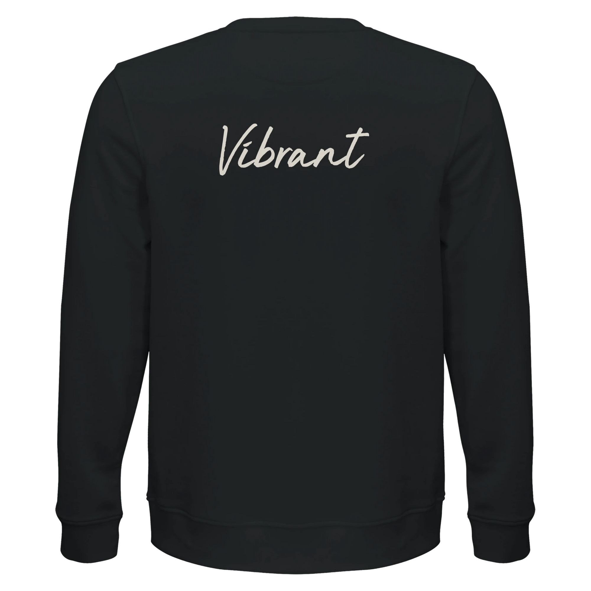 Vibrant - "Never too Late" Sweatshirt Black 2