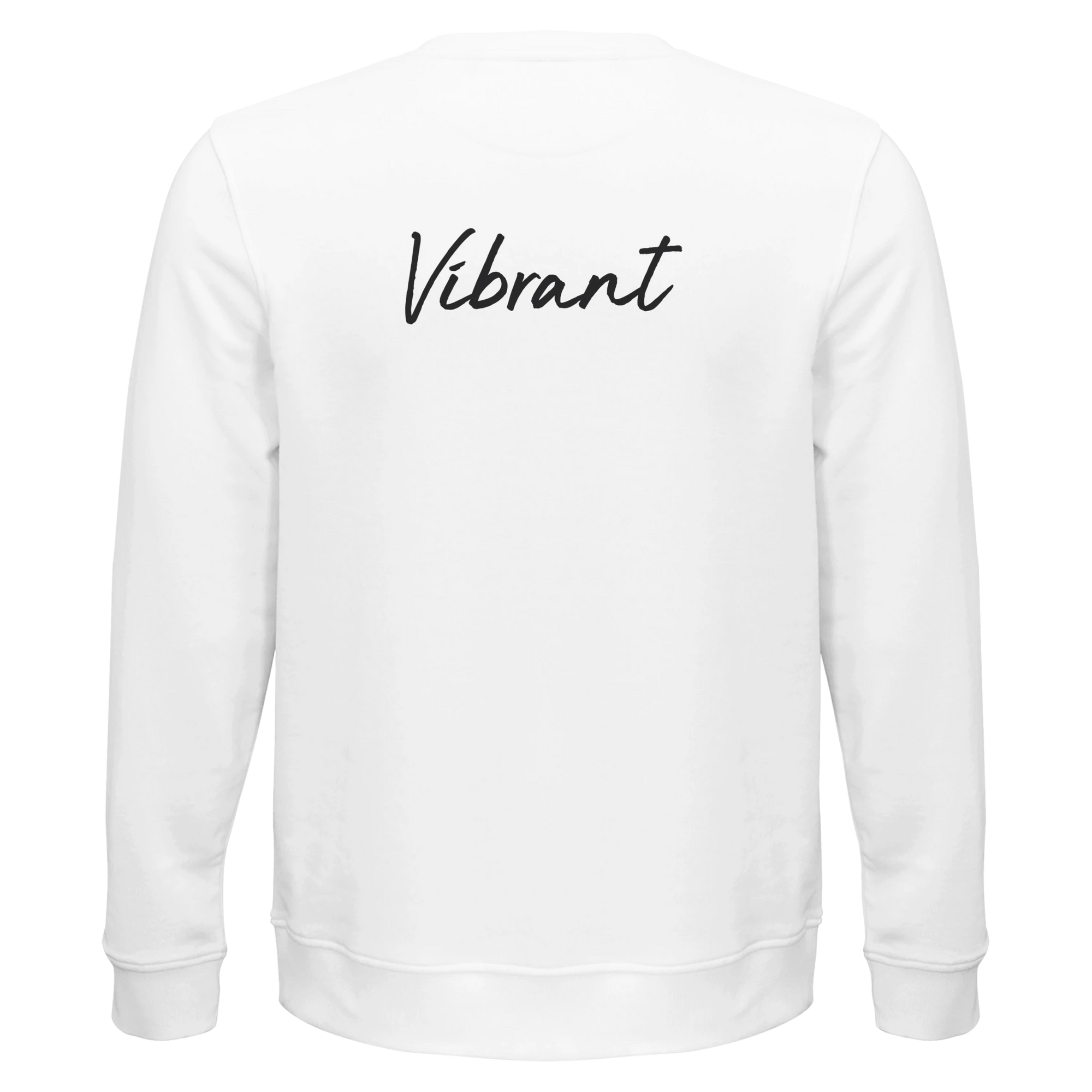 Vibrant - "Never too Late" Sweatshirt White 2