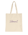 Vibrant - "Never Too Late" Tote Bag Natural 2