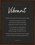 Vibrant Word of Intention Framed print 30x40 cm / 12x16″ Dark wood frame Carbon paper