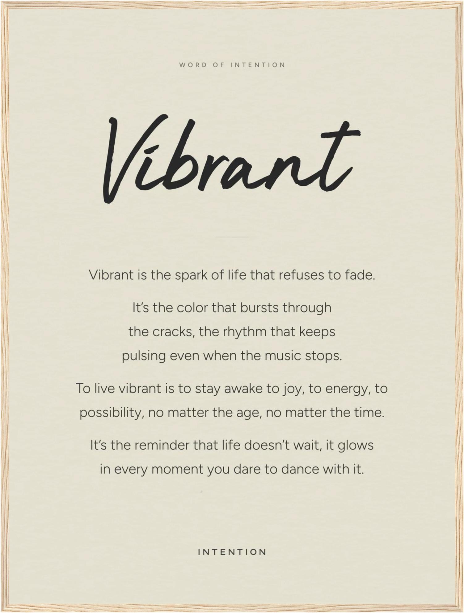 Vibrant Word of Intention Framed print 60x80 cm / 24x32″ Wood frame Linen paper