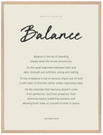 Balance Word of Intention Framed print 60x80 cm / 24x32″ Wood frame Linen paper