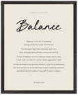 Balance Word of Intention Framed print 40x50 cm / 16x20″ Black frame Linen paper