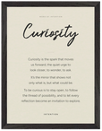 Curiosity Word of Intention Framed print 30x40 cm / 12x16″ Black frame Linen paper