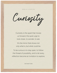 Curiosity Word of Intention Framed print 30x40 cm / 12x16″ Wood frame Linen paper