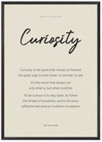 Curiosity Word of Intention Framed print A1 (59.4 x 84.1 cm) Black frame Linen paper