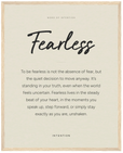 Fearless Word of Intention Framed print 40x50 cm / 16x20″ Wood frame Linen paper
