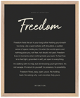 Freedom Word of Intention Framed print 40x50 cm / 16x20″ Wood frame Carbon paper