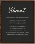 Vibrant Word of Intention Framed print 30x40 cm / 12x16″ Dark wood frame Carbon paper